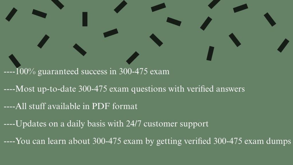 success in 300-475 exam