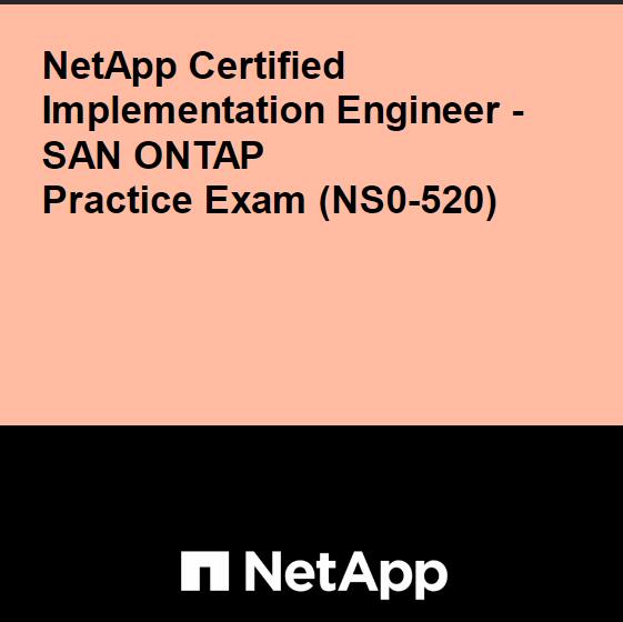 NetApp Certified Implementation Engineer - SAN ONTAP