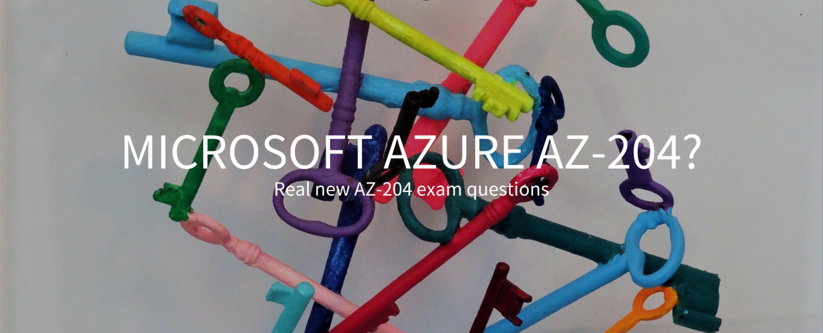 Real new AZ-204 exam questions